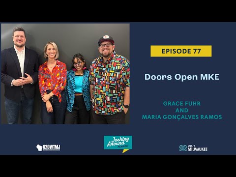 Doors Open MKE - Joshing Around Milwaukee (Episode 77)