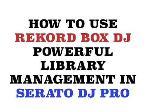 Using RBDJ to maintain your Serato DJ library