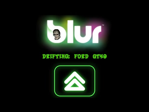 Blur Drifting: Ford GT40 (B Class)