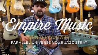 Video thumbnail for Fender Parallel Universe II Jazz Strat  - EMPIRE MUSIC by Empire Music