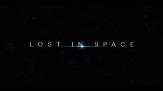 Lost In Space | Main Title Sequence