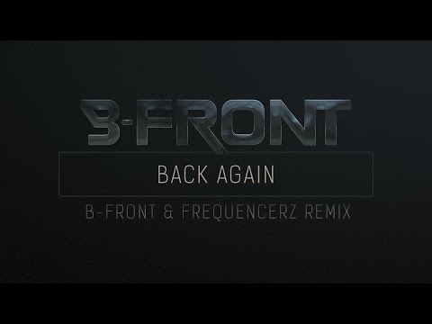 Psyko Punkz - Back Again (B-Front & Frequencerz Remix)  [Official Decibel 2014 Anthem] - Preview