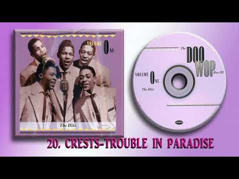 20  CRESTS   TROUBLE IN PARADISE