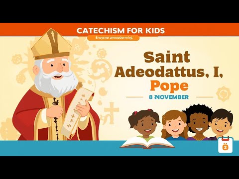 Saint Adeodatus I, Pope | Saint of the Day | Catechism for Kids (8 November)