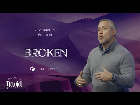 Broken | J.D. Greear | March 12, 2023