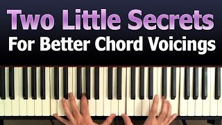 😼 - Two Little Secrets For Better Chord Voicings