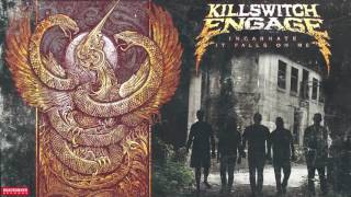 Killswitch Engage - It Falls On Me (Audio)