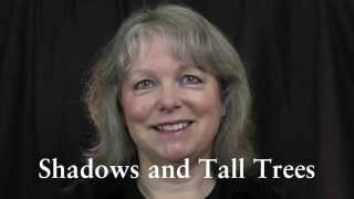 Shadows and Tall Trees
