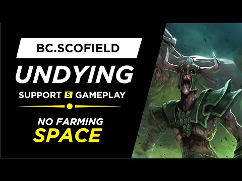 Beastcoast.Scofield - Undying - NO FARMING SPACE - Player Perspective - Dota 2