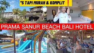 HOTEL PRAMA SANUR Pinggir Pantai Cocok Untuk Liburan Keluarga | Banyak Fasilitas