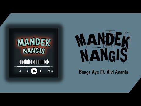 Mandek Nangis - Bunga Ayu Ft. Alvi Ananta ( Lirik Lagu )