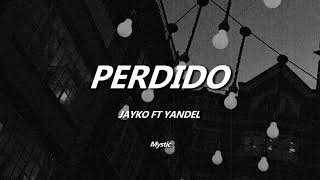Perdido Jayko ft Yandel Letra