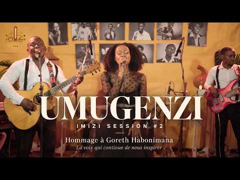 UMUGENZI — IMIZI Session #2 | À Goreth Habonimana, une voix qui continue de nous inspirer