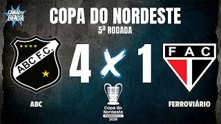 🔴 ABC X FERROVIÁRIO | AO VIVO COM IMAGENS | COPA DO NORDESTE 2026