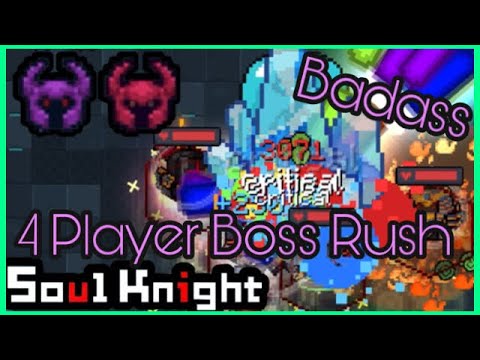 4 PLAYER BADASS BOSS RUSH - Soul Knight