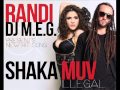 Shaka Muv ft. DJ M.E.G. - Illegal (Official) 