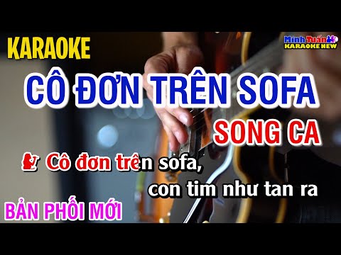 Karaoke Cô Đơn Trên Sofa Song Ca (Tone F#m) - Beat Mới