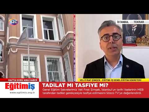 Eğitim-İş Genel Eğitim Sekreteri Veli Fırat Şimşek - Tadilat mı Tasfiye mi? | EĞİTİM İŞ