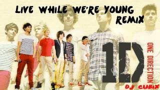 One Direction - Live While We&#39;re Young (Electro Remix)