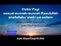 Dzikir Pagi Sesuai Sunnah Rasulullah Misyari Rasyid Al Afasi Ibnuumar Or Id