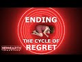 Ending the Cycle of Regret | NewEarthTeachings.com