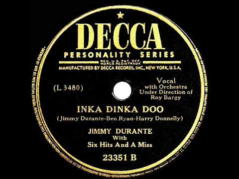 1944 version: Jimmy Durante - Inka Dinka Doo