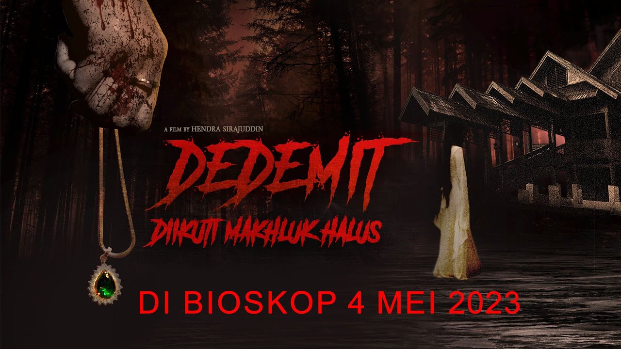 TRAILER : DEDEMIT - Di IKUTI MAKHLUK HALUS | TAYANG BIOSKOP 4 MEI 2023