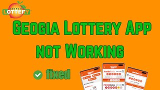 How to Fix Geogia Lottery App Not Working, Keep Crashing, Keep Stopping, Stuck on Loading Screen