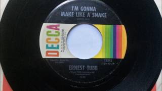 I'm Gonna Make Like A Snake , Ernest Tubb ,1968