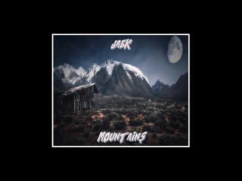 JAEK - MOUNTAINS (Original Mix)