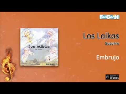 Los Laikas / Susurro - Embrujo