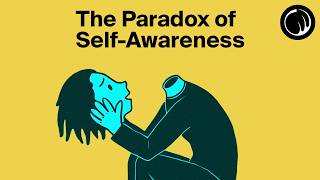 The Terrible Paradox of Self-Awareness