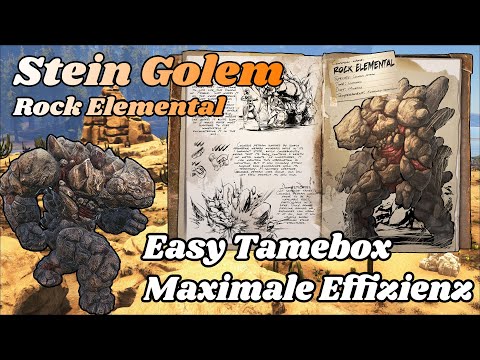 We will Rock you - Stein Golem Taming Guide mit Easy Tamebox mit Maximaler Effizienz
