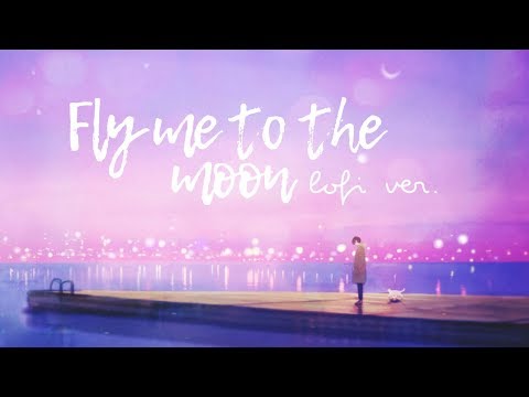 Fly Me To The Moon - Lofi Cover (Prod. YungRhythm)