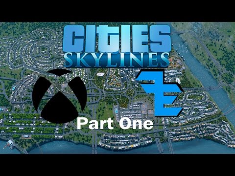 Cities Skylines Xbox One Edition | Playthrough Part 1 | Birth Of Fusion City
