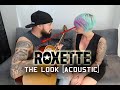 Roxette - The Look | acoustic cover
