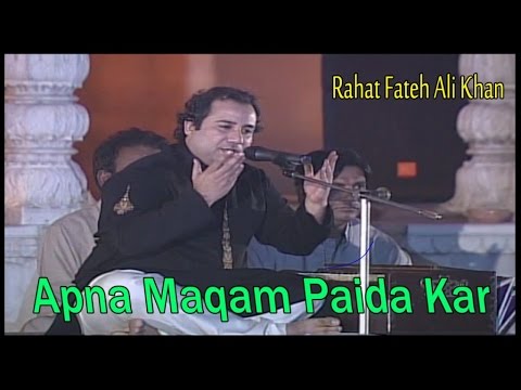 "Apna Maqam Paida Kar" | Rahat Fateh Ali Khan | Ghazal | Allama Iqbal