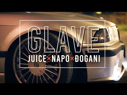JUICE × ÐOGANI × NAPO – GLAVE – Official video + Lyrics