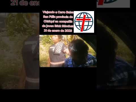 VIAJES MISIONERO A CERRO BALSA SAN FÉLIX PROVINCIA DE CHIRIQUÍ