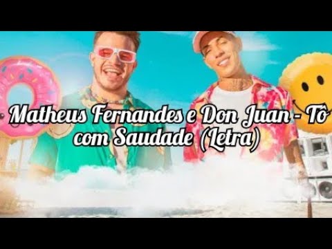 Matheus Fernandes e Don Juan - Tô com Saudade (Letra/Lyrics)