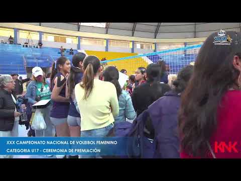 XXX CAMPEONATO NACIONAL DE VOLEIBOL FEMENINO CATEGORIA U17
