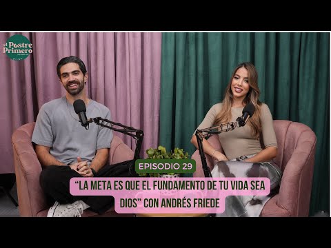 THE FIRST DESSERT PODCAST. EP. 29 “Let God be the foundation of your life” with Pipe Friede