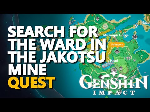 Search for the ward in the Jakotsu Mine Genshin Impact