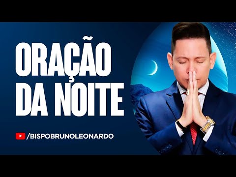 ORAÇÃO DA NOITE-04 DE NOVEMBRO (ORAÇÃO FORTE PELA VIDA SENTIMENTAL)