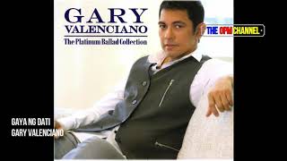 Gary Valenciano   Gaya Ng Dati