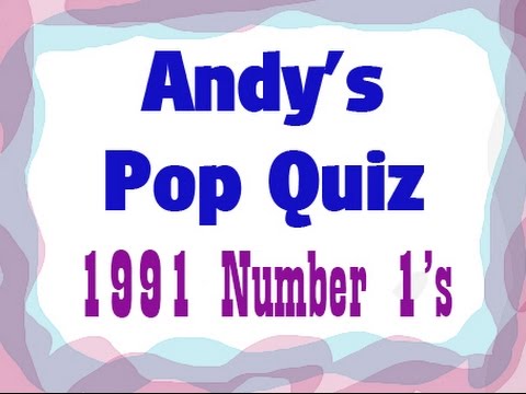Pop Quiz No24 - 10 No1's From 1991