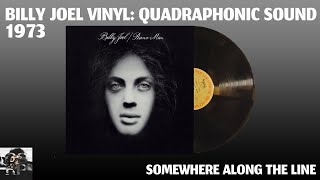 09 Somewhere Along The Line - Piano Man (Quadraphonic) | Piano Man Week: 50 Years of Piano Man