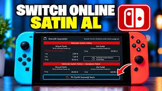 Nintendo Switch Online Nasıl ALINIR | Üyelik Satın Alma ve Online Oynama