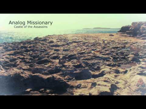Analog Missionary/Castle of the Assassins