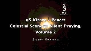 Kitaro - Celestial Scenery: Silent Praying, Volume 2 [FULL ALBUM]
